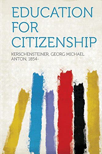 education citizenship dr georg kerschensteiner Kindle Editon